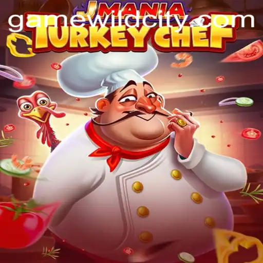 Exploring JManiaTurkeyChef and Its Wildcity Adventure: A Culinary Gaming Journey